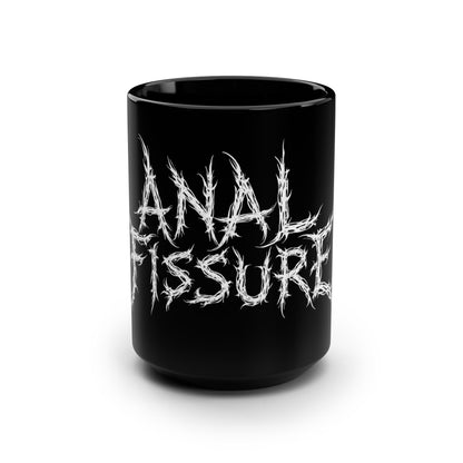 Anal Fissure 15oz mug